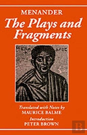 Menander: The Plays And Fragments