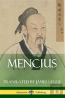 Mencius (Classics Of Chinese Philosophy And Literature) (Hardcover)
