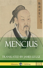 Mencius (Classics Of Chinese Philosophy And Literature) (Hardcover)