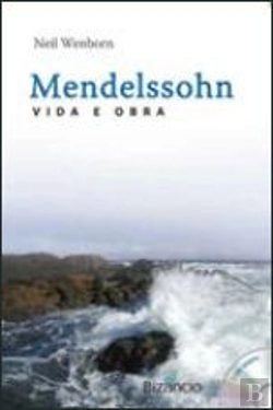 Bertrand.pt - Mendelssohn: Vida e Obra