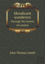 Mendicant Wanderers Through The Streets Of London