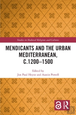Bertrand.pt - Mendicants And The Urban Mediterranean, C.1200-1500