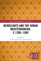 Mendicants And The Urban Mediterranean, C.1200-1500