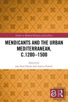Mendicants And The Urban Mediterranean, C.1200-1500
