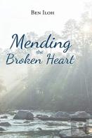 Mending The Broken Heart