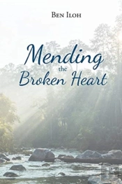 Mending The Broken Heart