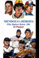 Mendoza'S Heroes