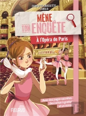 Mène Ton Enquête : À L'Opéra De Paris