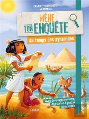 Mène Ton Enquête : Au Temps Des Pyramides