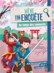 Mène Ton Enquête : Au Temps Des Samouraïs