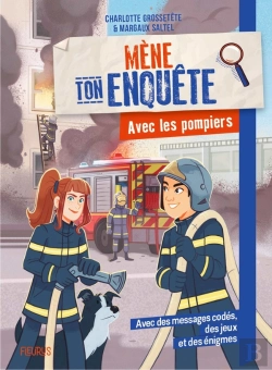 Bertrand.pt - Mène Ton Enquête : Avec Les Pompiers