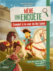 Mène Ton Enquête : Complot À La Cour Du Roi Soleil