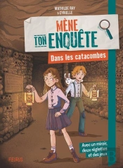 Mène Ton Enquête : Dans Les Catacombes