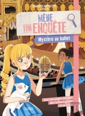 Mène Ton Enquête : Mystère Au Ballet