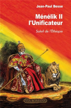 Bertrand.pt - Ménélik Ii, L'Unificateur