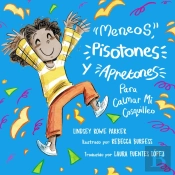 Meneos, Pistones, Y Apretones Para Calmar Mi Cosquilleo