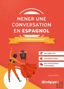 Bertrand.pt - Mener Une Conversation En Espagnol ; 100 % Expression Oral