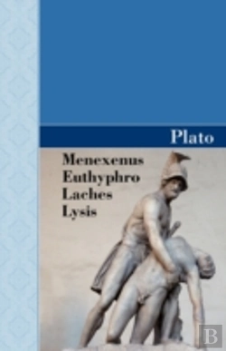 Bertrand.pt - Menexenus, Euthyphro, Laches And Lysis D