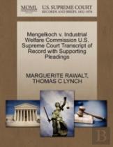 Mengelkoch V. Industrial Welfare Commission U.S. Supreme Court Transcript Of Record With Supporting Pleadings