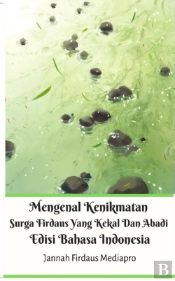 Bertrand.pt - Mengenal Kenikmatan Surga Firdaus Yang Kekal Dan Abadi Edisi Bahasa Indonesia
