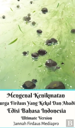 Bertrand.pt - Mengenal Kenikmatan Surga Firdaus Yang Kekal Dan Abadi Edisi Bahasa Indonesia Ultimate Version