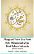 Mengenal Putra Dan Putri Nabi Muhammad Saw Edisi Bahasa Indonesia Standar Version