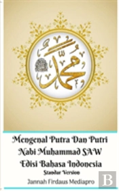 Mengenal Putra Dan Putri Nabi Muhammad Saw Edisi Bahasa Indonesia Standar Version