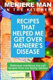 Meniere Man In The Kitchen: Recipes That