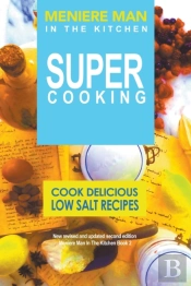 Meniere Man In The Kitchen. Super Cooking