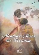 Menina e Moça me Levaram