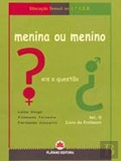 Menina ou Menino Eis a Questão vol.II
