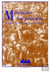 Meningites Bacteriennes ; Strategie De Traitement Et De Prevention
