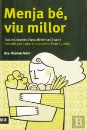 Menja Bé, Viu Millor