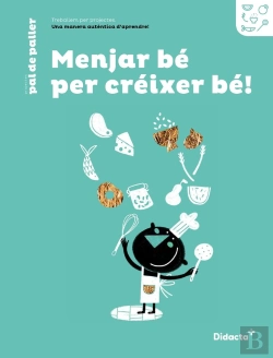 Bertrand.pt - Menjar Be Per Creixer Be! Quadern De Treball (Nova Edicio 2021)