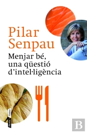 Menjar Bé, Una Qüestió D'Intel·Ligència