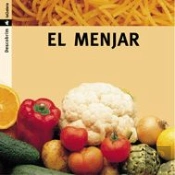 Menjar, El
