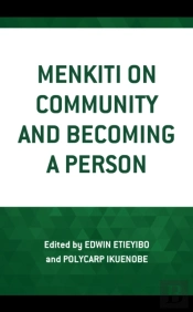 Menkiti On Community And Becoming A Person