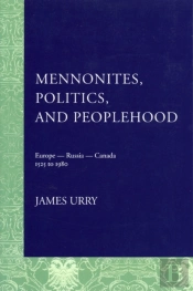 Mennonites, Politics, And Peoplehood