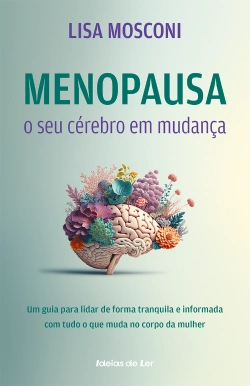 Bertrand.pt - Menopausa: o seu cérebro em mudança