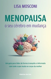 Menopausa: o seu cérebro em mudança
