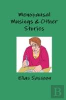 Menopausal Musings & Other Stories