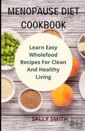 Menopause Diet Cookbook
