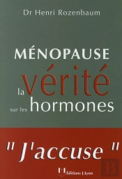 Ménopause ; La Vérité Sur Les Hormones
