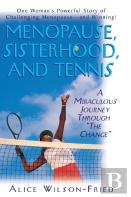 Menopause, Sisterhood, And Tennis