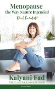 Menopause The Way Nature Intended. Don'T Sweat It!