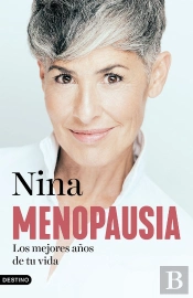 Menopausia: Los Mejores Años De Tu Vida