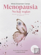 Menopausia. No Hay Reglas