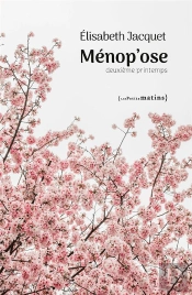 Menop'Ose (Deuxieme Printemps)