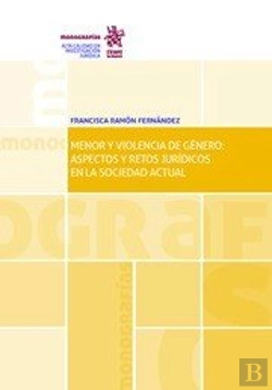 Bertrand.pt - Menor Y Violencia De Género: Aspectos Y Retos Jurídicos En La Sociedad Actual