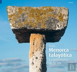 Bertrand.pt - Menorca Talayótica, La Prehistoria De La Isla